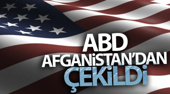 ABD, Afganistan’dan çekildi