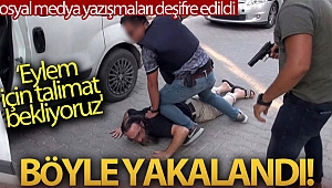 DEAŞ’lı eylem için talimat beklerken yakalandı