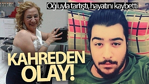 İzmir’de oğluyla tartıştığı ileri sürülen kadın hayatını kaybetti