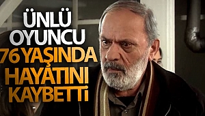 Usta oyuncu Metin Çekmez, hayatını kaybetti