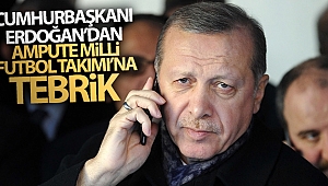 Cumhurbaşkanı Erdoğan’dan Ampute Milli Futbol Takımı’na tebrik mesajı