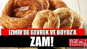 İzmir'de Gevrek ve boyoza zam geldi