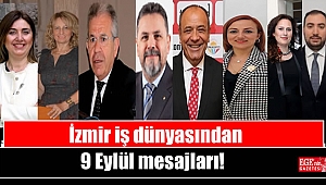 İzmir iş dünyasından 9 Eylül mesajları