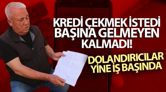 Kredi çekmek isterken 45 bin TL’sini dolandırıcılara kaptırdı