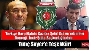 Türkiye Harp Malulü Gaziler, Şehit Dul ve Yetimleri Derneği İzmir Şube Başkanlığı'ndan Tunç Soyer'e Teşekkür