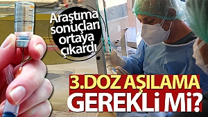 Üçüncü doz aşılamanın yerinde bir karar olduğu kanıtlandı