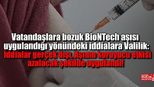 Vatandaşlara bozuk BioNTech aşısı uygulandığı yönündeki iddialara Valilik: İddialar gerçek dışı, Aşının koruyucu etkisi azalacak şekilde uygulandı