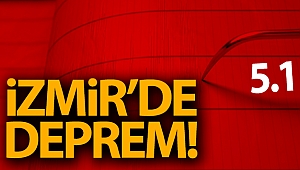 İzmir'de korkutan deprem