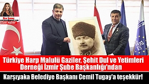 Türkiye Harp Malulü Gaziler, Şehit Dul ve Yetimleri Derneği İzmir Şube Başkanlığı'ndan Karşıyaka Belediye Başkanı Cemil Tugay'a teşekkür