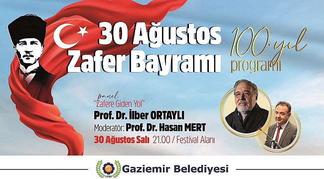 İlber Ortaylı, Gaziemir’de büyük zaferi anlatacak