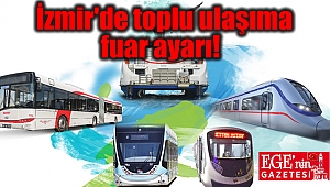 İzmir'de toplu ulaşıma İEF ayarı
