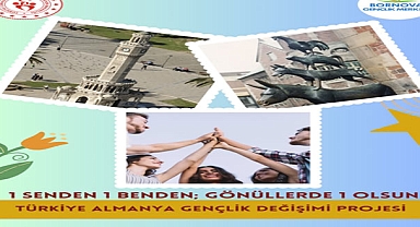 1 Senden, 1 Benden; Gönüllerde 1 Olsun Türkiye-Almanya Gençlik Değişimi Projesi
