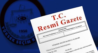 Resmi Gazete'de yayımlandı! Bazı illerde oy verme saati değişti