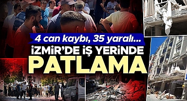 İzmir'de bir binada patlama! 4 can kaybı 35 yaralı... Dehşet anları kamerada