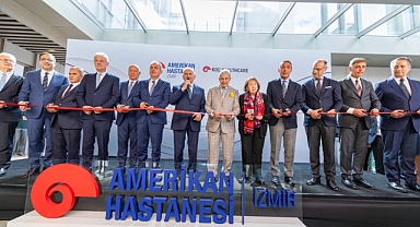 İzmir Amerikan Hastanesi hizmete açıldı