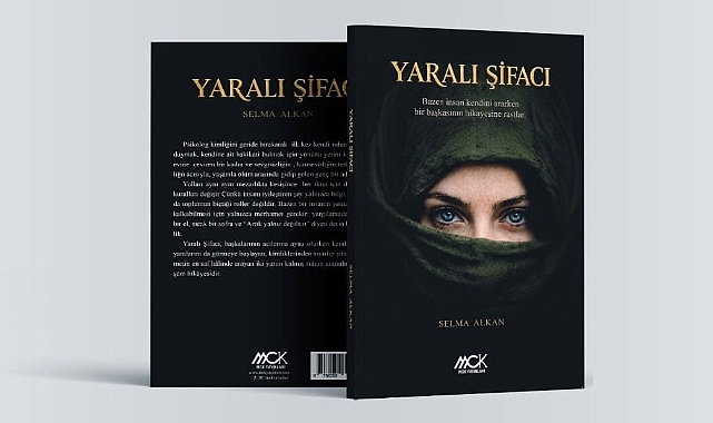 SELMA ALKAN'DAN İNSAN RUHUNUN DERİNLİKLERİNE YOLCULUK: YARALI ŞİFACI ÇOK YAKINDA OKURLA BULUŞUYOR